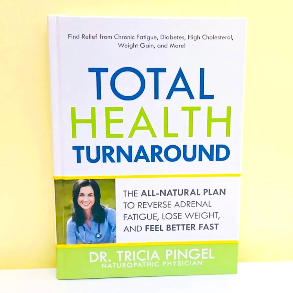Total Health Turnaround Natural Plan Reverse Adrenal Fatigue, Weight Loss Book